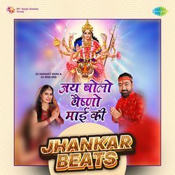 Jai Bolo Vaishno Maai Ki - Jhankar Beats-BQUpVB5iWXc