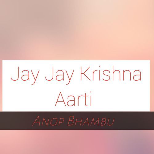 Jay Jay Krishna Aarti