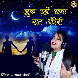 Jhuk Rahi Raja Raat Andheri-XQkcdARpRms