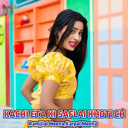 KACHI ETA KI SAFLAI KHOTI CH