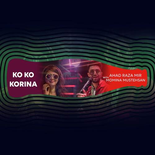 Ko Ko Korina (Coke Studio Season 11)