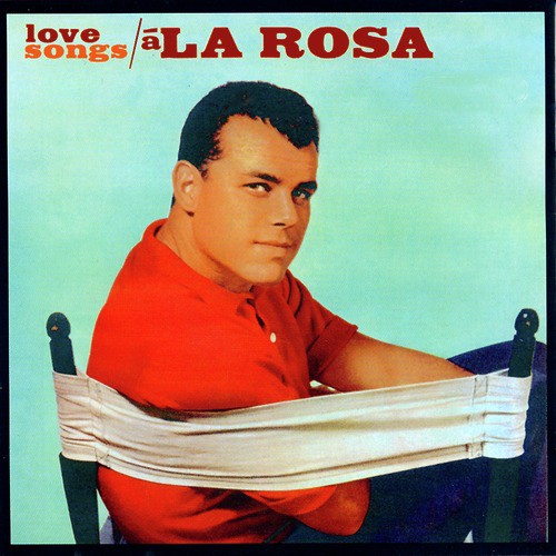 Love Songs a la Rosa
