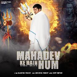 Mahadev Ke Hain Hum-Ql04ZxZfbR4