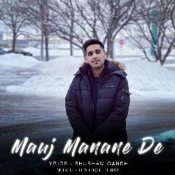 Mauj Manane De