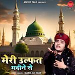 Meri Ulfat Madine Se
