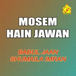 Mosem Hain Jawan-GQBdWiNbQWI