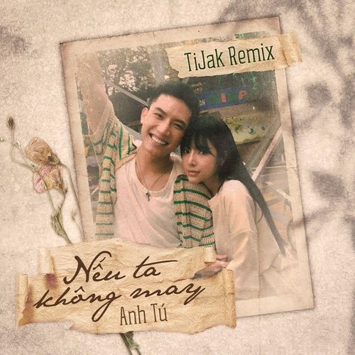 Nếu Ta Không May (feat. LyLy) [TiJak Remix]