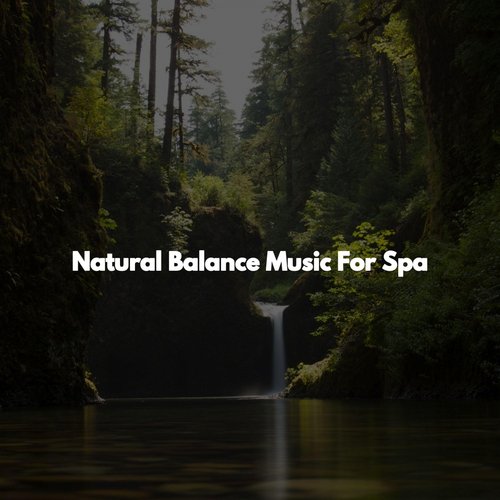 Natural Balance Music For Spa