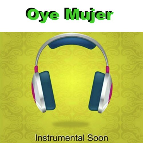 Oye Mujer_poster_image