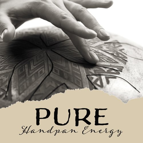 Pure Handpan Energy: Relaxing Music, Sleep Meditation, Spirituality, Stress Relief Music_poster_image