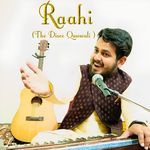 Raahi (The Disco Qawwali)
