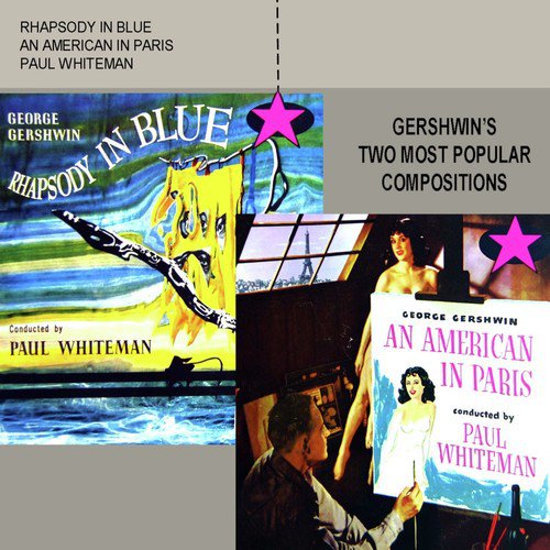 Rhapsody In Blue / An American In Paris