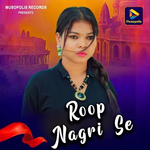 Roop Nagri Se