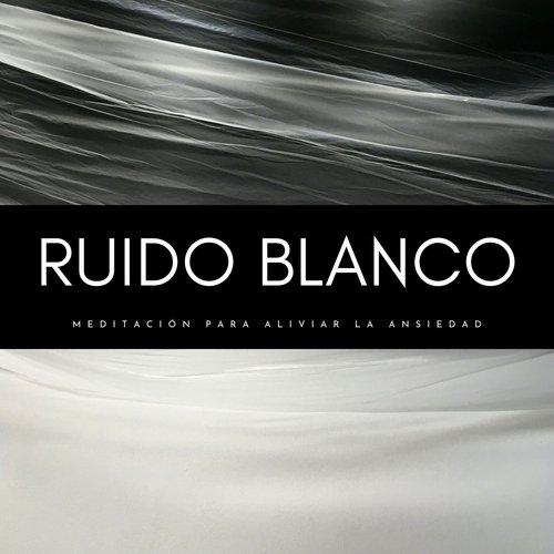 Ruido Blanco Para Una Meditación Profunda cover art