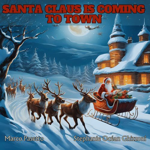 Santa Claus is Coming to Town  (feat. STEFANO FREDDI, Nicola Monti & Umberto Dal Barco)_poster_image