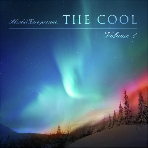 The Cool, Vol. 1 (Absolutzero Presents)