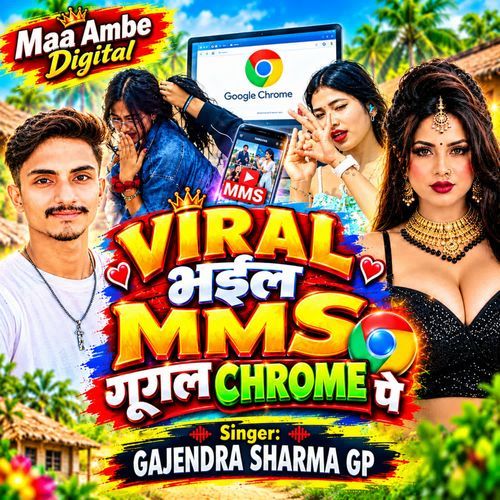 Viral Bhail mms Google Chrome pe
