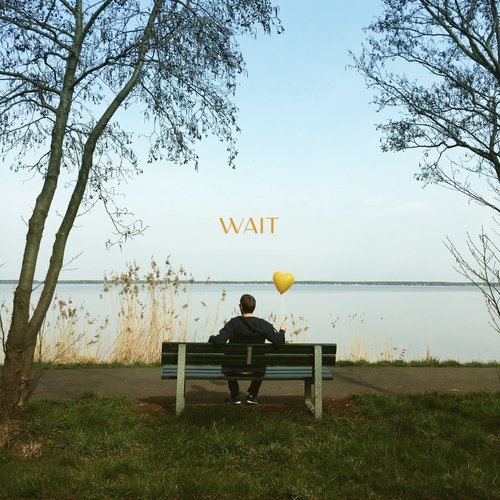 Wait