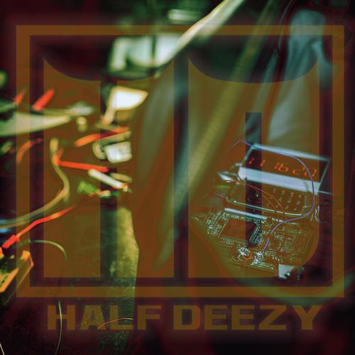 Half Deezy