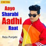 Aayo Sharabi Adhi Raat