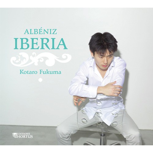 Albéniz: Iberia (Deluxe Edition)