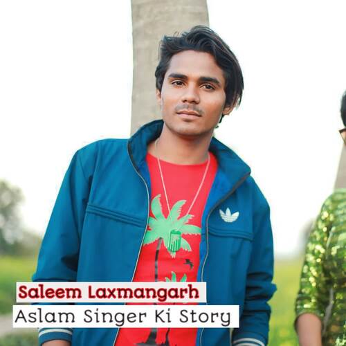 Aslam Singer Ki Story