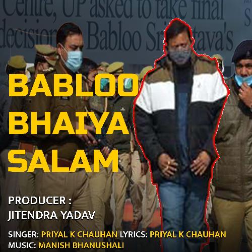Babloo Bhaiya Salam