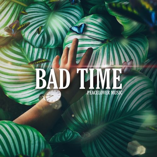 Bad Time