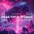 Beautiful Things (Techno Version)