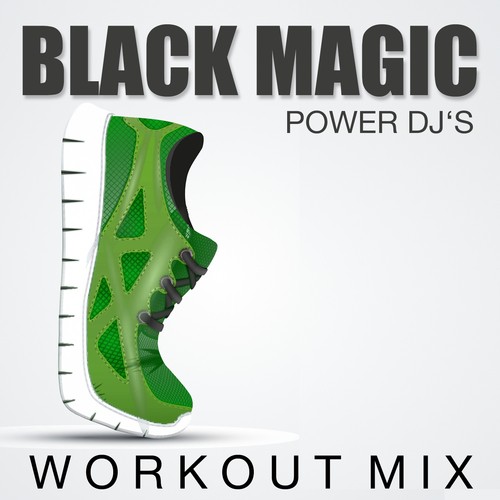 Black Magic (Workout Mix)