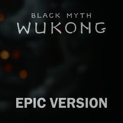 Black Myth WuKong - Celestial Symphony (Epic Version)