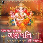 Char Char Dham Ni Ganpati Ni Aarti