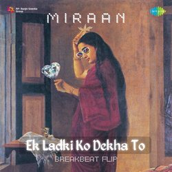 Ek Ladki Ko Dekha - Breakbeat Flip-HDgTcEFBR38