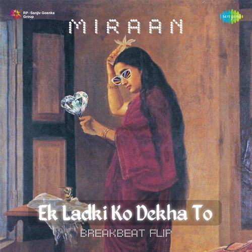 Ek Ladki Ko Dekha - Breakbeat Flip