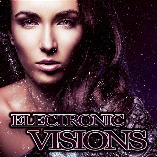 Electronic Visions