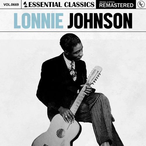 Essential Classics, Vol. 669: Lonnie Johnson