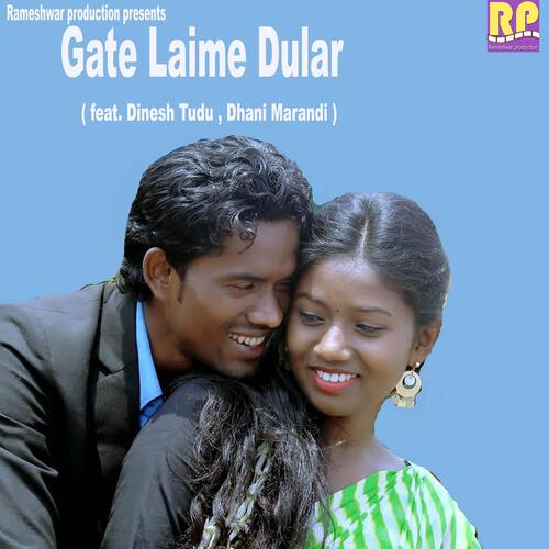 Gate Laime Dular (feat. Dinesh Tudu & Dhani Marandi)