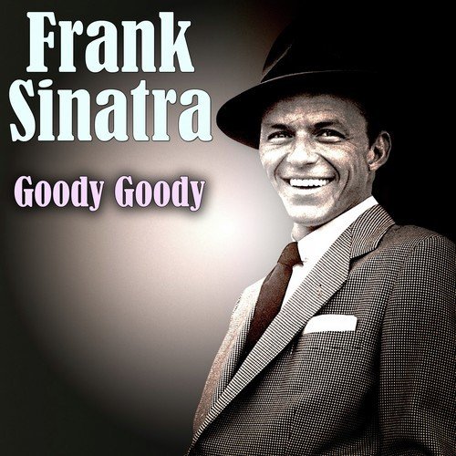 Don Cha Go Way Mad Lyrics Frank Sinatra Only on JioSaavn