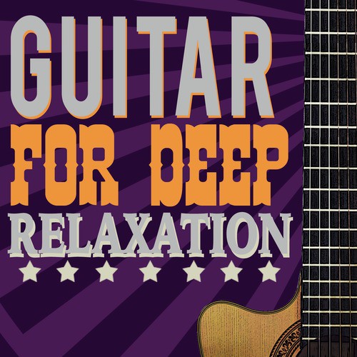 Guitar for Deep Relaxation