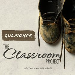 Gulmohar (The Classroom Project)-Bw0eezJoVEk