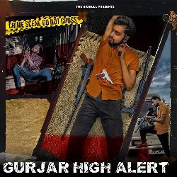 Gurjar High Alert-SAwzayQBQF0