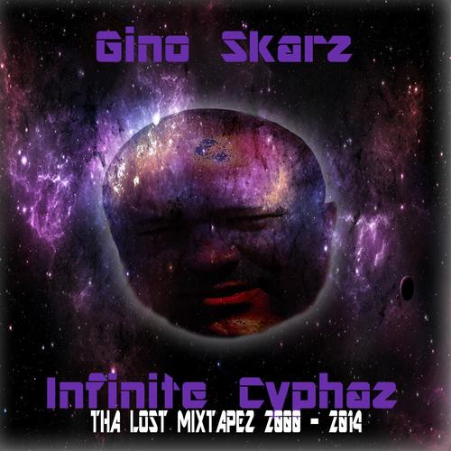 Infinite Cyphaz: Tha Lost Mixtapez, 2000 - 2014