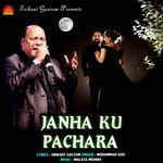 Janha Ku Pachara