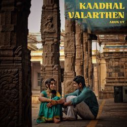 Kaadhal Valarthen-ClozQwd9QFc