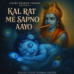 Kal Rat me sapno aayo