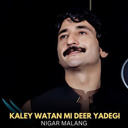 Kaley Watan Mi Deer Yadegi