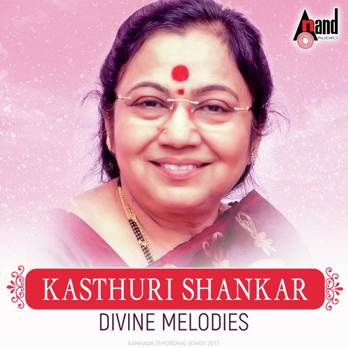 Kasthuri Shankar - Divine Melodies
