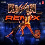 Kissik Remix(Remix By Abhishek Martyn)