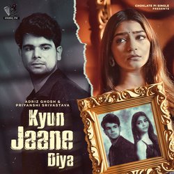 Kyun Jaane Diya-NBgaA0d,XGY