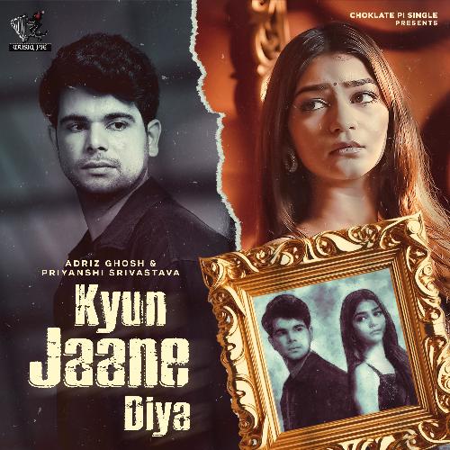 Kyun Jaane Diya
